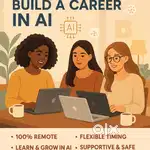 Dream Work-From-Home Opportunity for Girls! Build a Career in AI