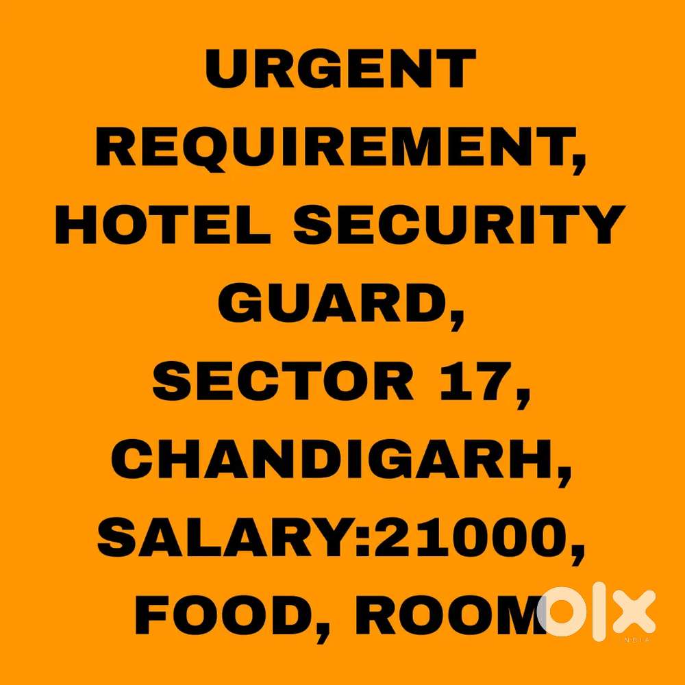 Hotel Security Guard Job, Room, Food,  Immediate Recruitment
