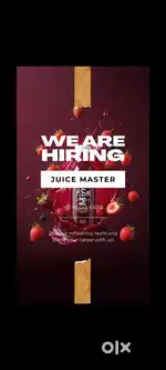 Wanted Juice master  and cleaning staff