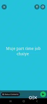 Muje part time job chaiye koi si bhi ho