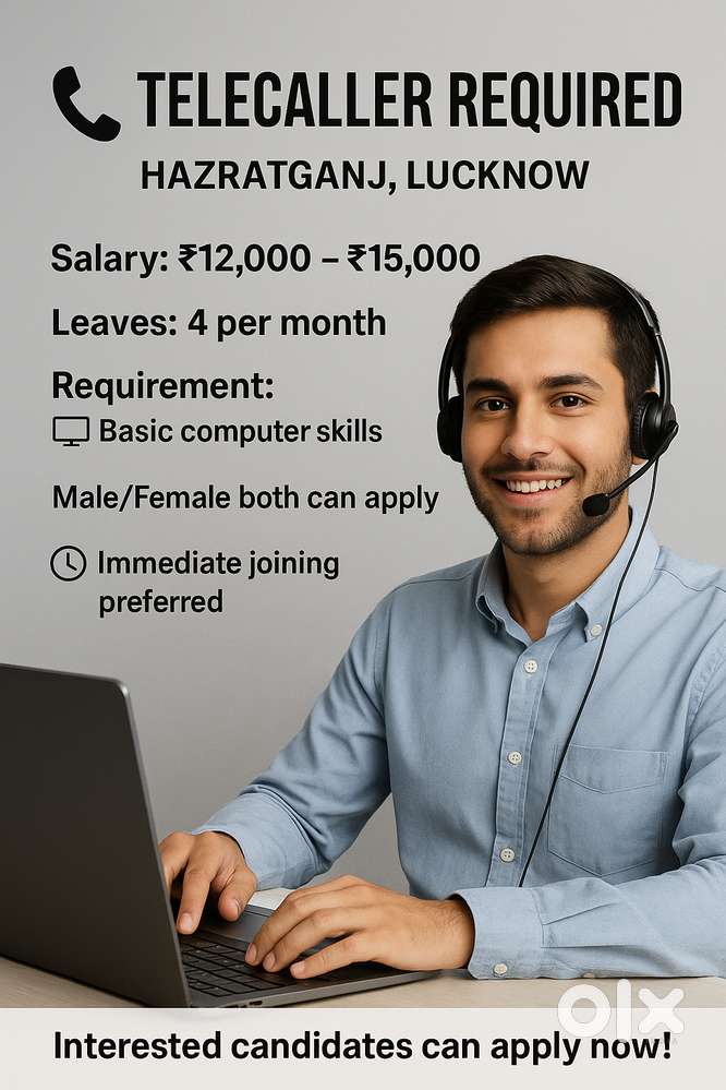 Telecaller Required – Hazratganj, Lucknow  Salary: ₹12,000 – ₹15,000