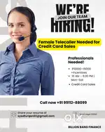 Female Telecaller Needed for Credit Card Sales