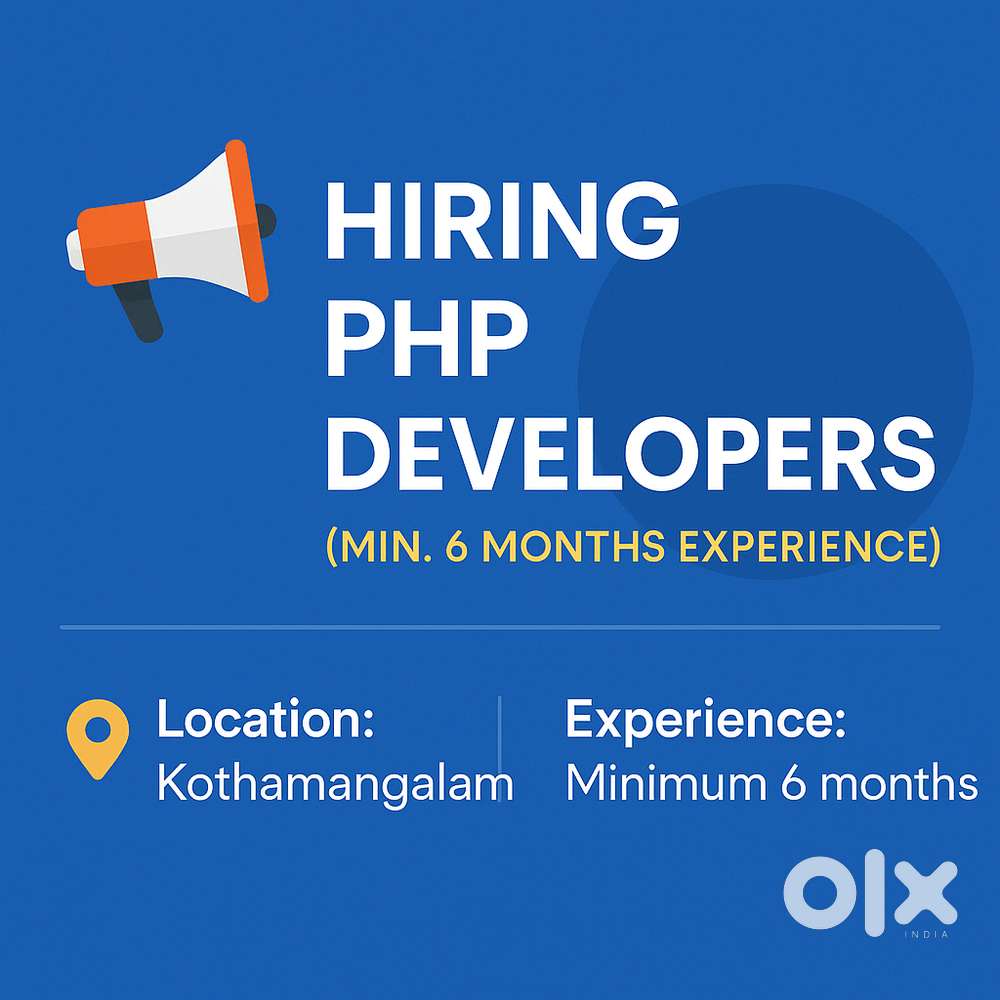 Hiring: PHP Developers (Min. 6 Months Experience)