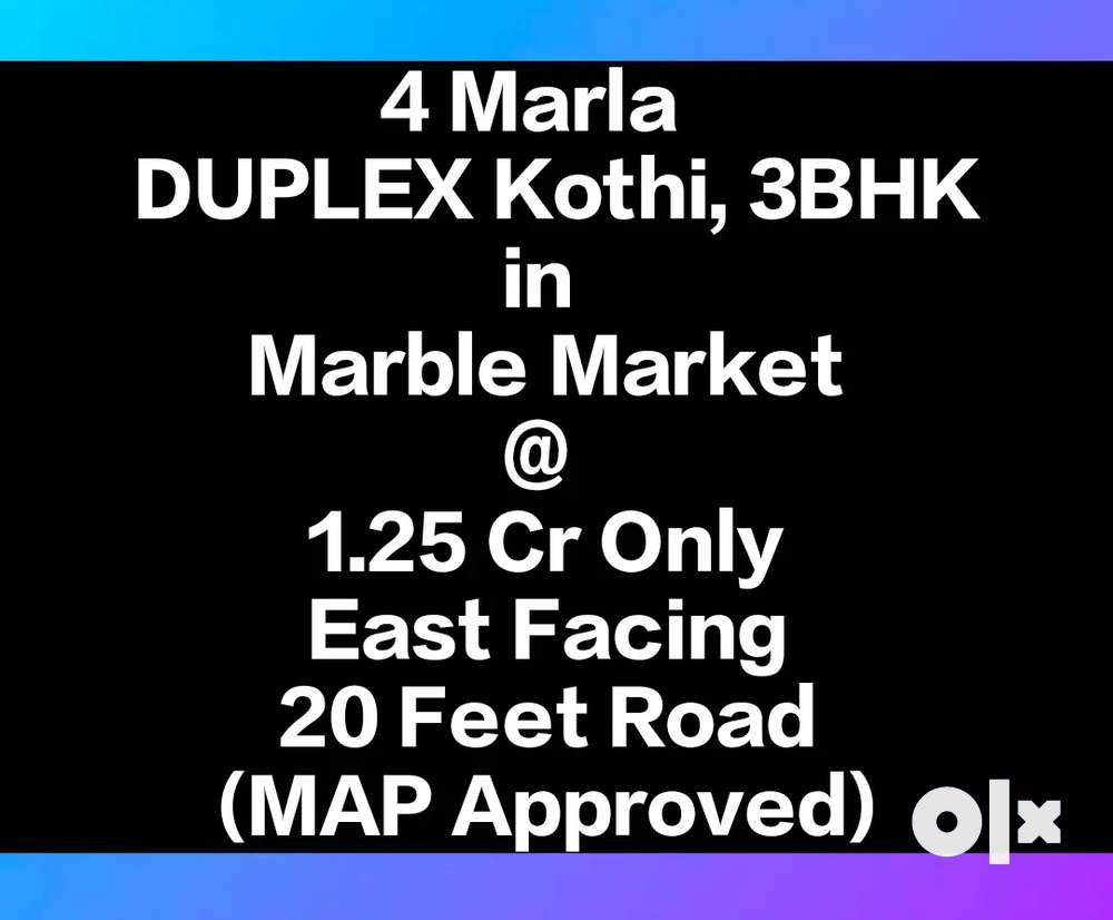 4 Marla 3 BHK DUPLEX kothi in Marble Market at 1.25 Cr Only