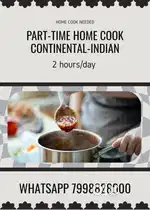 Part Time 2 hours/day Continental Cook for home