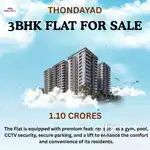 THONDAYAD 3 BHK FLAT FOR SALE: 1.10 CRORES