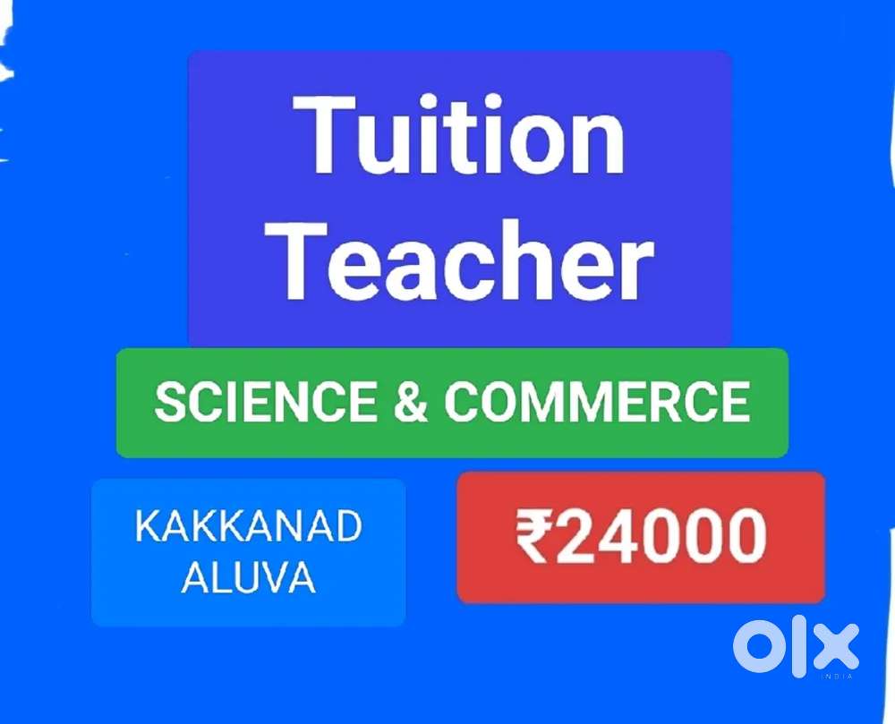 WANTED TUITION TEACHER KAKKANAD ALUVA