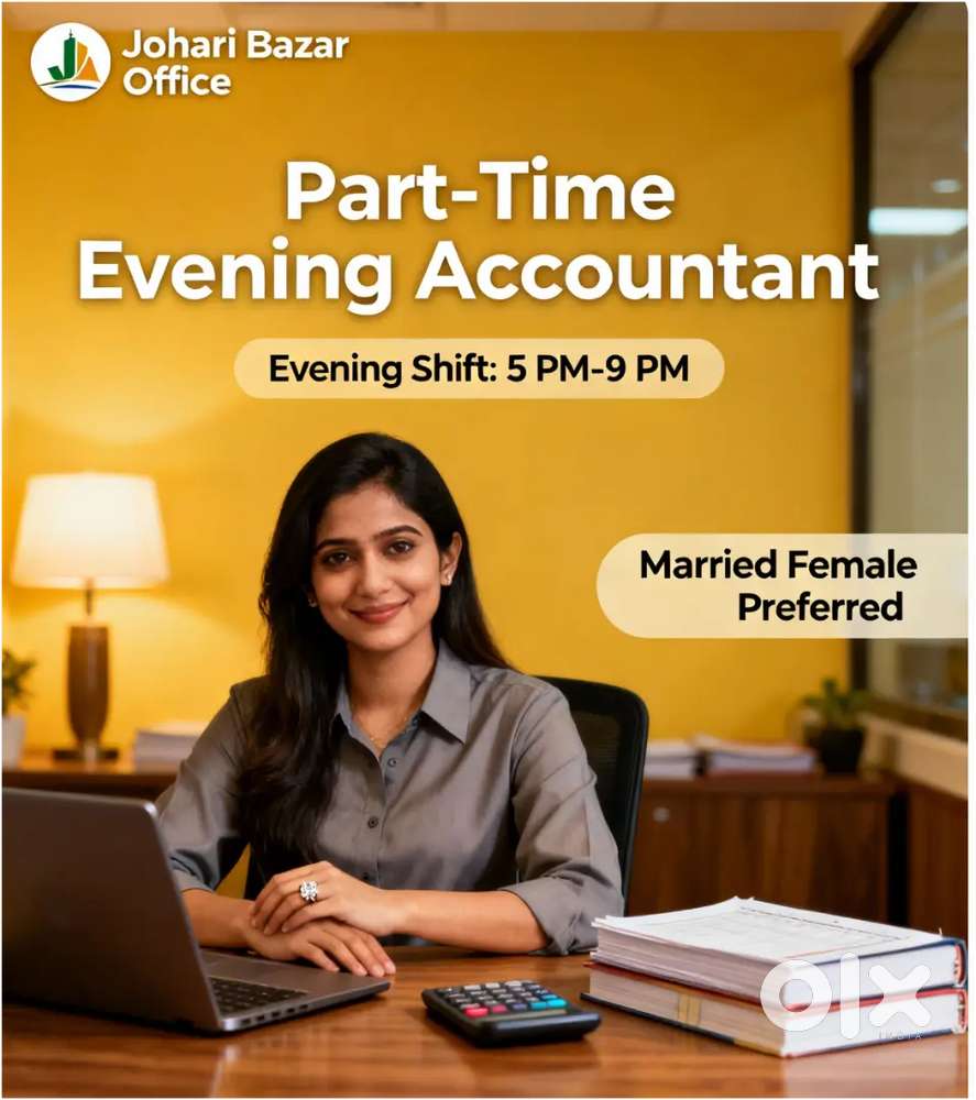 Married Female Accountant-Part Time-Evenig-Johari Bazar