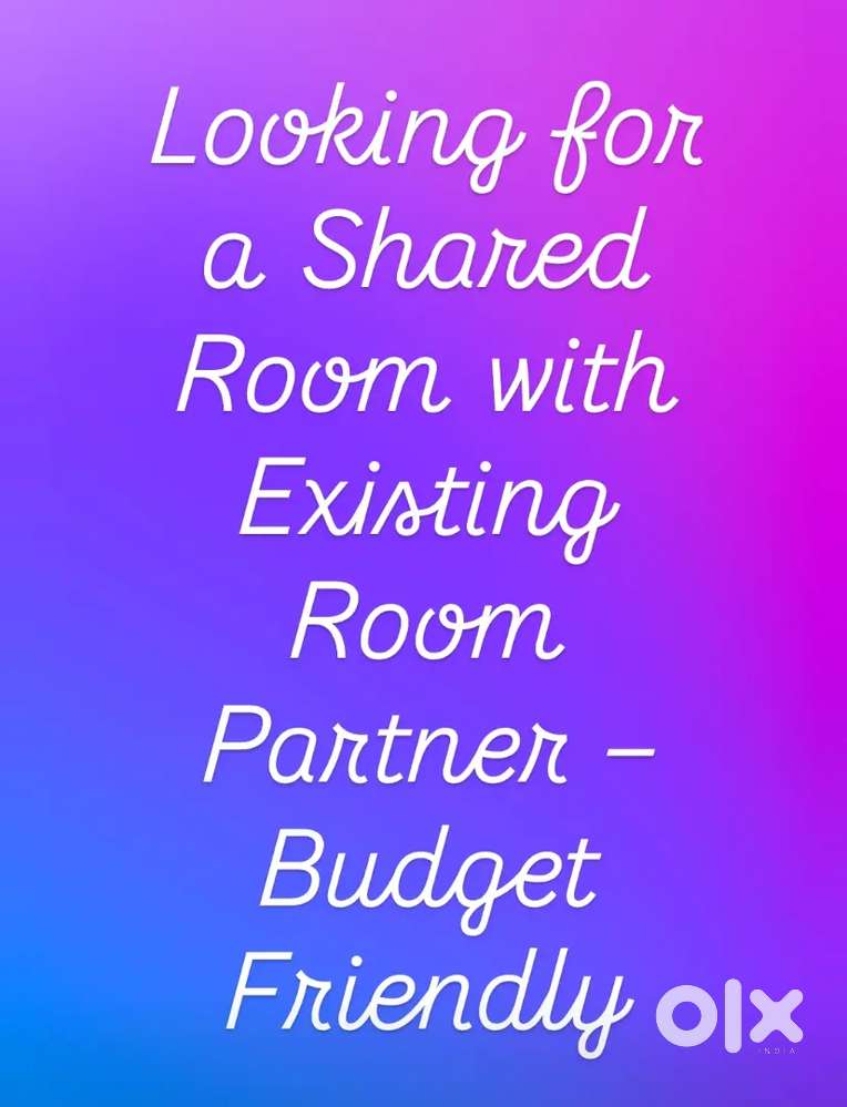 Looking for a Shared Room with Existing Room Partner – Budget Friendly