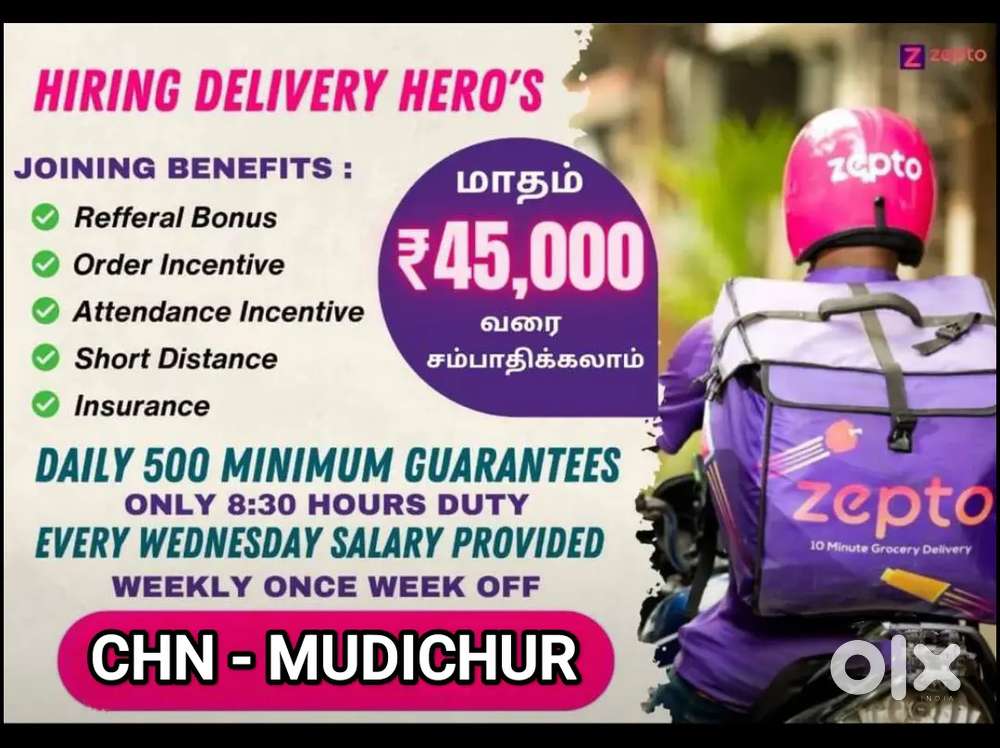 ZEPTO MUDICHUR STORE MINIMUM SALARY 11500₹ DELIVERY WITHIN 3KM AREA