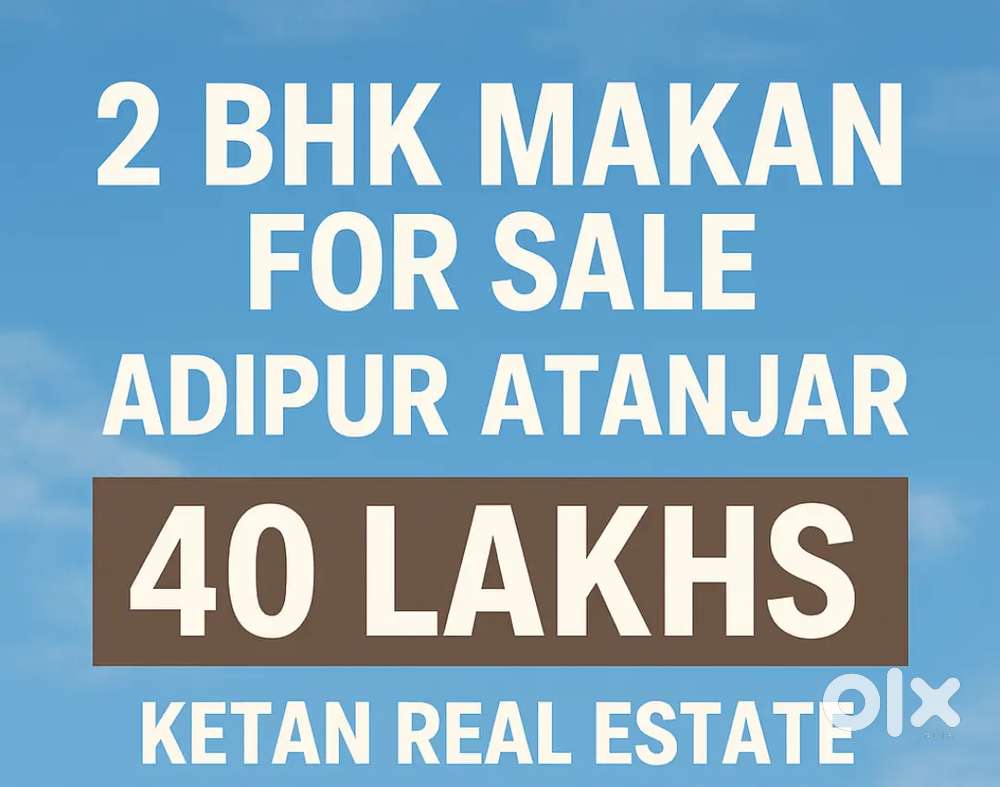 2 BHK Tenament For Sale Adipur Atanjar Prime Location