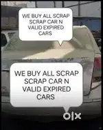 BUYER OF ANY SCRAP SCRAP CAR N VALID EXPIRED CARS N WASTE CARS