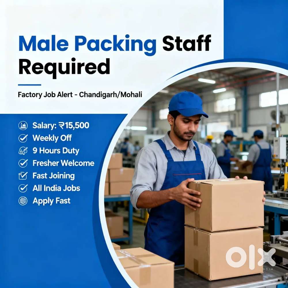 Male Packing Staff, Chandigarh Urgent Required