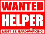 Wanted helper male & female
