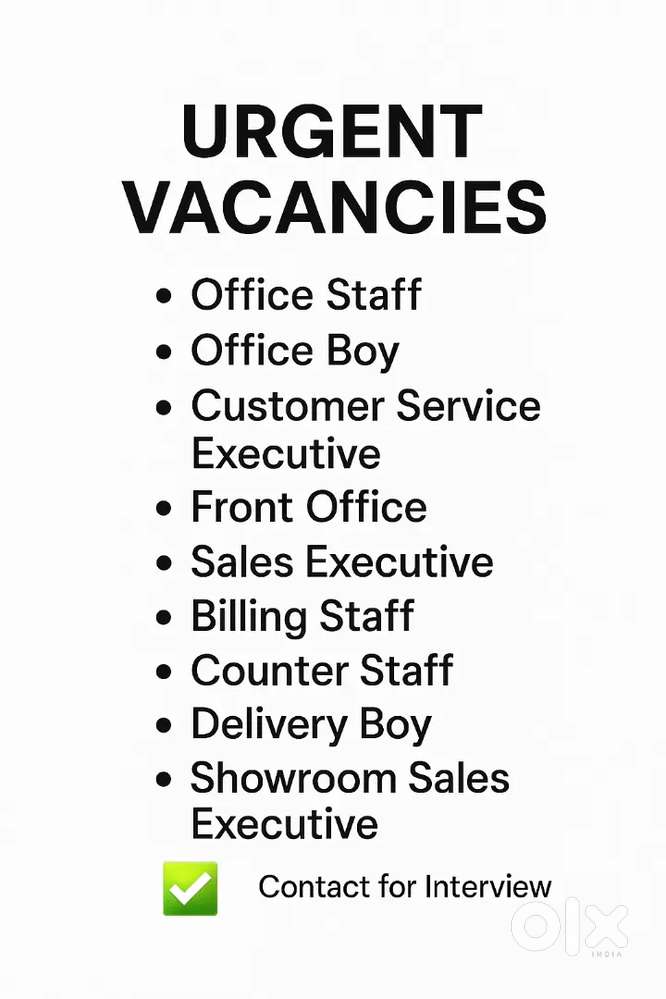 Immediate Hiring for Multiple Positions