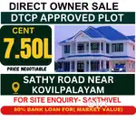 DTCP & RERA APPROVAL WITH IN 1.5KM FROM SITE SALE SATHY NH NEAR