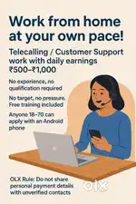 Work from home at your own pace!
 Telecalling / Customer Support work