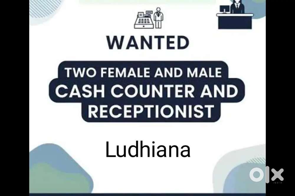 Staff wanted cash counter main Receptionist