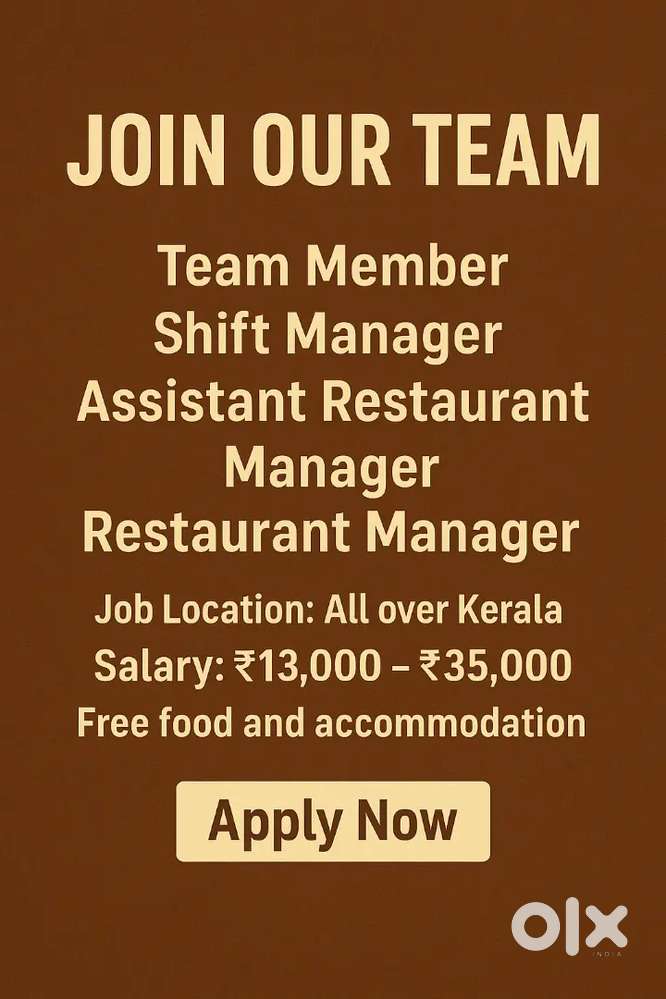 Team member, shift manager, assistant Restaurant manager,