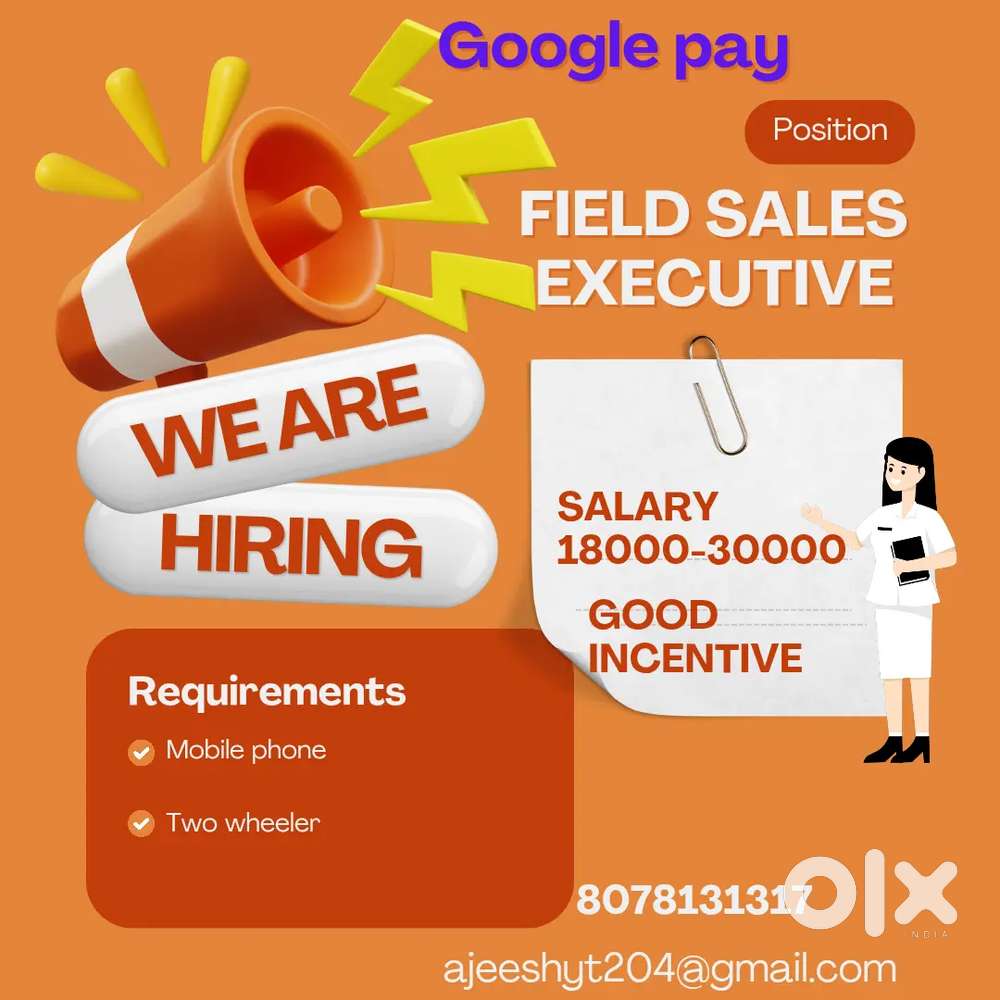 Google pay sales executive  ആവശ്യമുണ്ട്