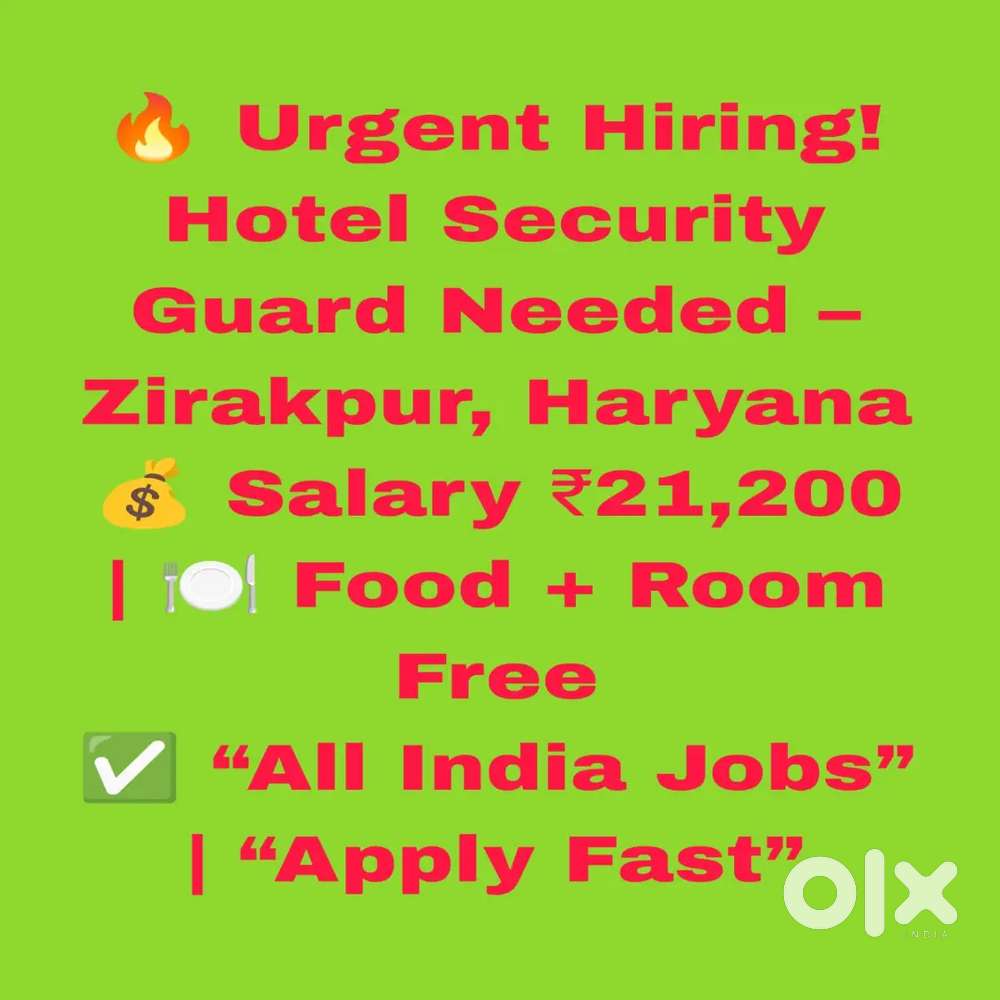 Hotel Security Job ,Food Facility, Room, Urgent Joining