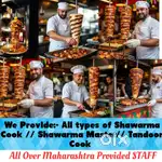 We Provide :- All types of Shawarma Cook Master All Maharashtra
