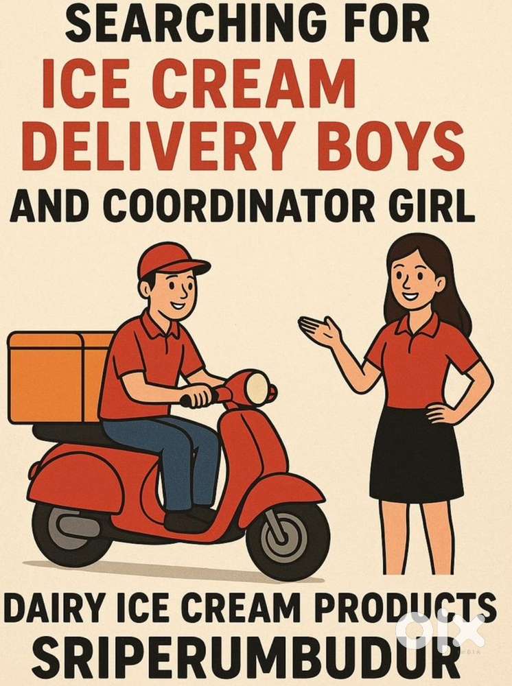 Job Opportunity: Ice Cream Delivery boy& Shop Coordinator