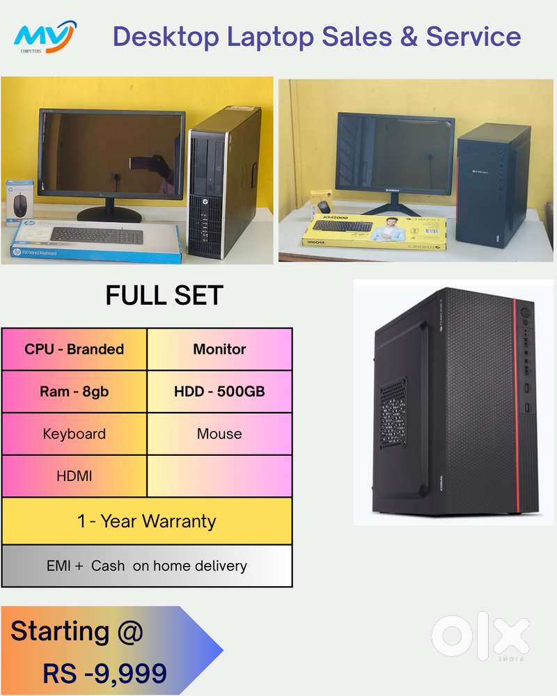 Starting @ 9,999  Cash on home delivery  Keyboard Mouse  Ram - 8GB D