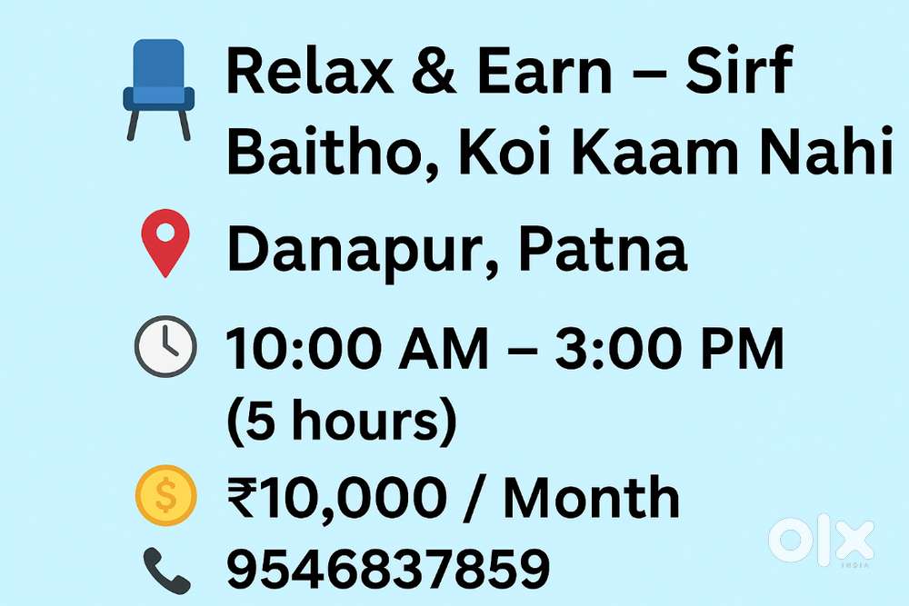 Sitting Duty – 5 Hr  ₹10,000  Danapur, Patna
