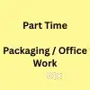 Part Time-Packaging/Office Work