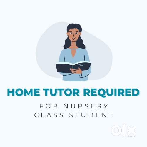 Female Home Tutor Needed for Nursery Student