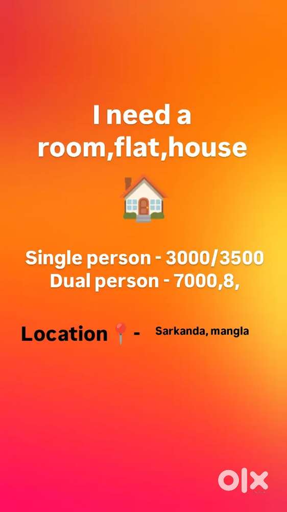 need a room/home/ flat in rent
